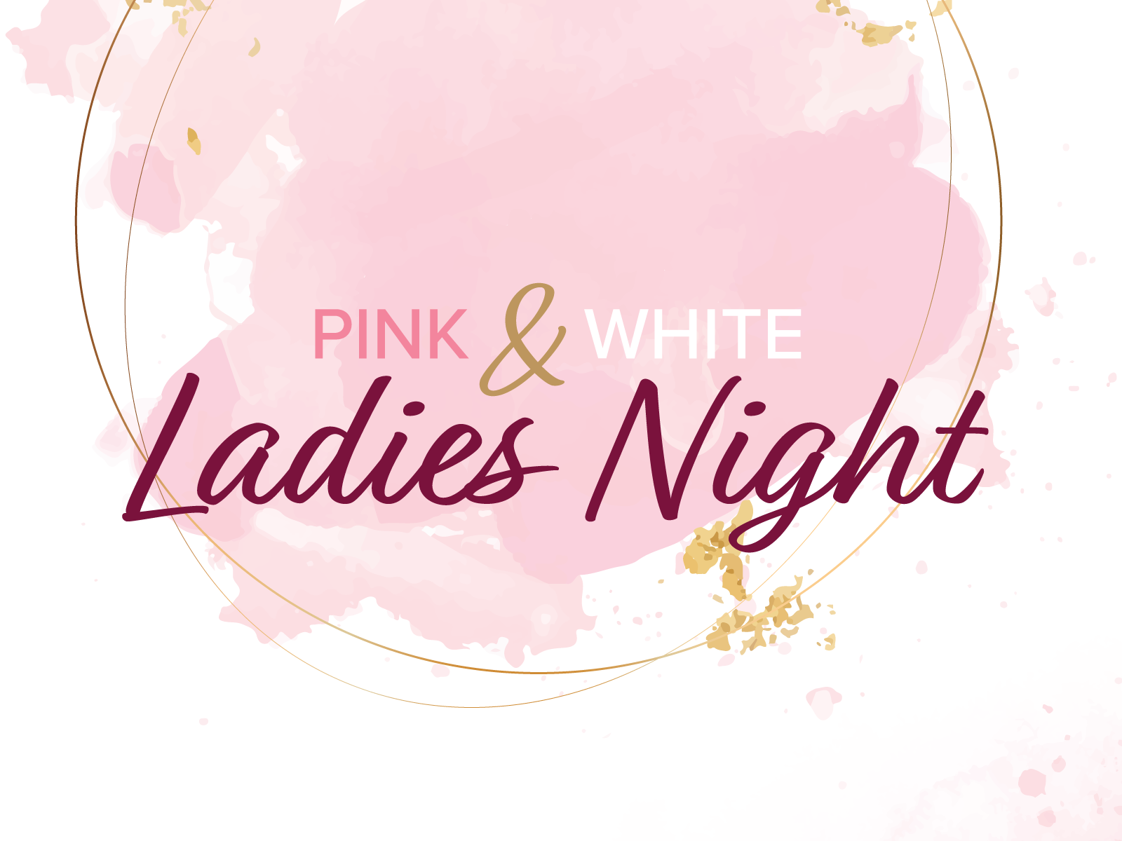 Pink and White Ladies Night